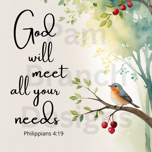 Bible verse with bird in tree – Philippians 4:19 – God will meet all your needs – D201