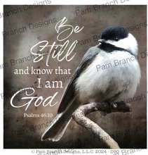 Rice paper with an image of chickadee on a branch.  The bible verse is "Be Still and Know that I am God. " Psalms 46:10. 