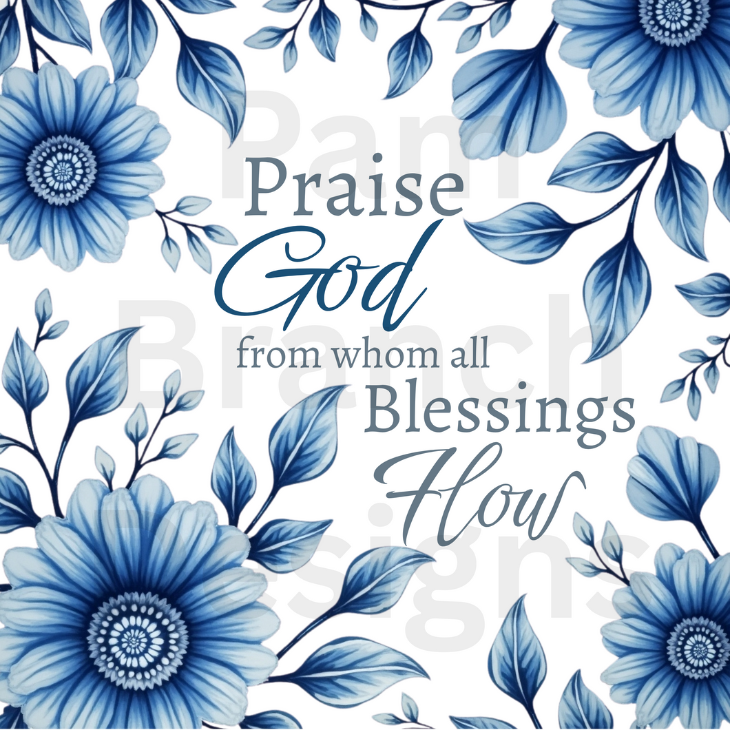 Rice Paper for Decoupage – Craft Supply for DIY – Praise God from whom all blessings flow - Blue Floral D238