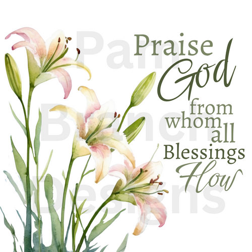 Decoupage Rice Paper - Praise God from whom all blessings flow with pink lilies watercolor - D252