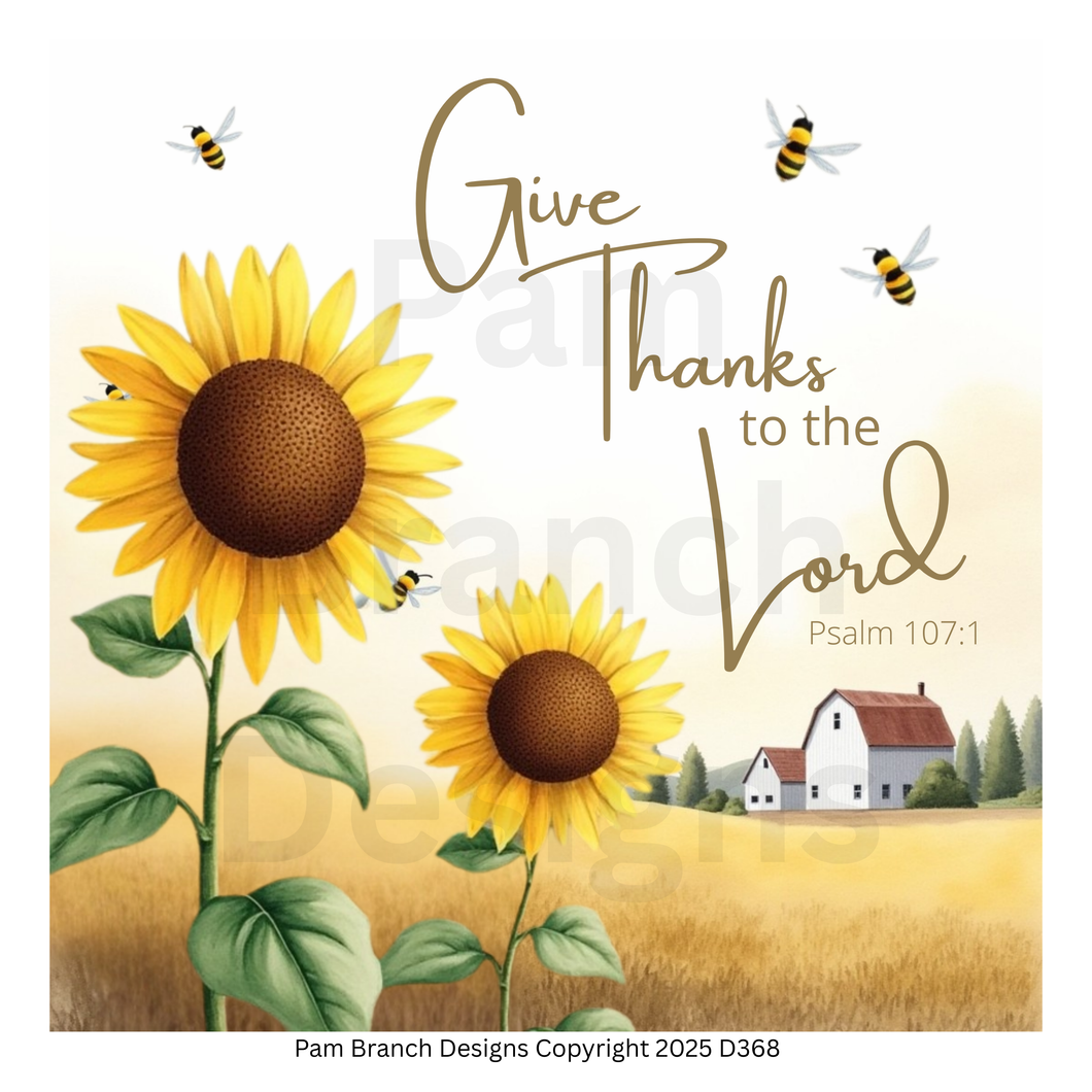 Rice Paper for Decoupage — Sunflowers, Bees, and the Words 'Give Thanks to the Lord' Psalm 107:1 with Farmhouse — Christian Craft, Bible DIY, Fall Craft Supply D368