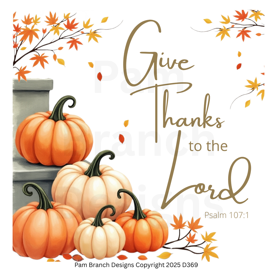 Rice Paper for Decoupage — Pumpkins and Autumn Leaves with the Words 'Give Thanks to the Lord' Psalm 107:1 — Christian Craft, Bible DIY, Fall Craft Supply D369