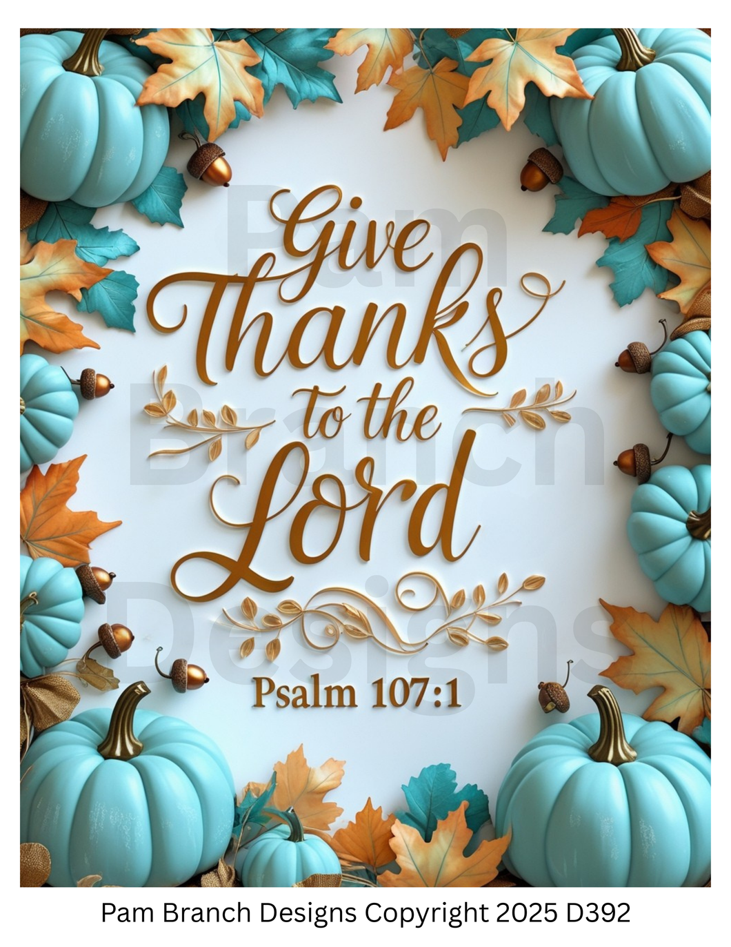 Decoupage Rice Paper, Give Thanks to the Lord Psalm 107:1 with Teal Pumpkins, fall craft supply D392