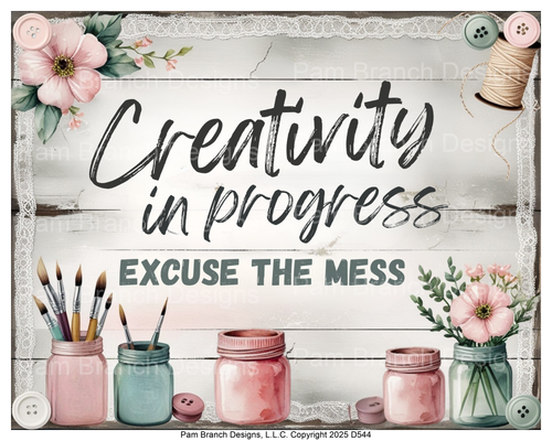 Creativity in Progress Excuse the Mess Rice paper for Decoupage Craft Room Decor D544