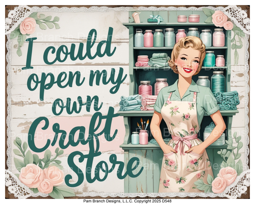 I Could Open My Own Craft Store Rice paper for Decoupage D548