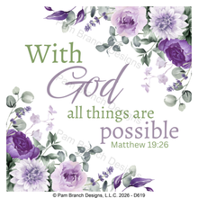 Lavender Floral and greenery rice paper for decoupage, With God all things are possible, Matthew 19:26, Christian craft, D619