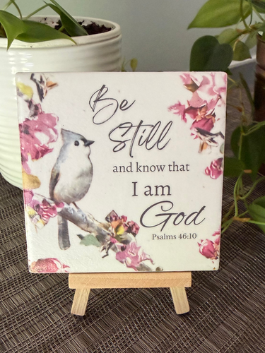 Be Still and Know Psalm 46:10 ceramic tile with tufted titmouse on wood easel