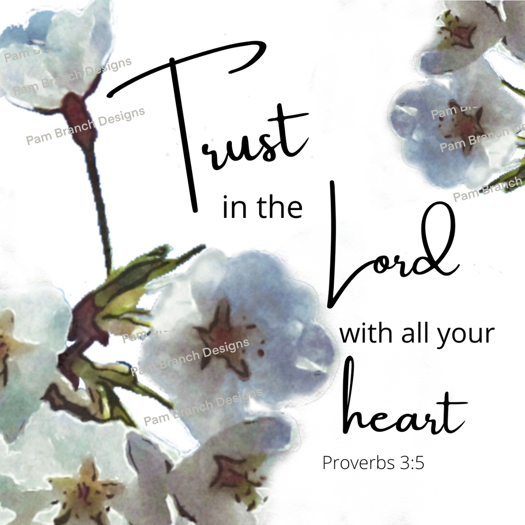 “Trust in the Lord with All Your Heart” with Flowers, Decoupage Sheet, D24
